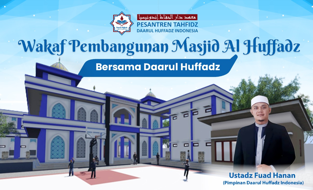 Wakaf Pembangunan Masjid Al Huffadz